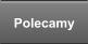 Polecamy